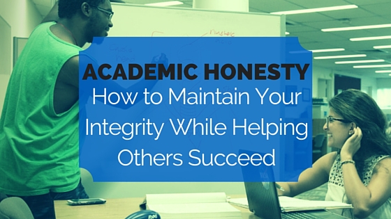 Photo of Maintain Academic Honesty and Help Others Succeed