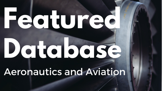 Featured database: Aeronautics and Aviation
